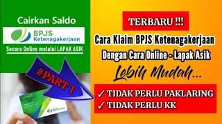 CARA MENCAIRKAN BPJS KETENAGAKERJAAN ONLINE  KLAIM JHT DI LAPAK ASIK  LEBIH MUDAH