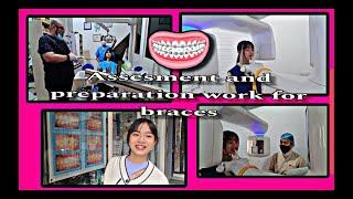 Assesment and preparation work for braces