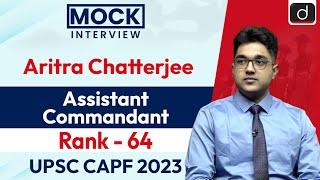 UPSC CAPF AC 2023  Aritra Chatterjee  Rank - 64  Mock Interview  Drishti IAS English