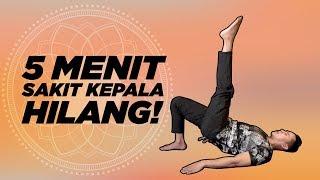 5 MENIT SAKIT KEPALA HILANG - Yoga With Penyogastar