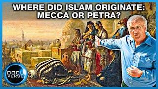 WHERE DID ISLAM ORIGINATE MECCA OR PETRA?  THE SACRED CITY  Full DOCUMENTARY