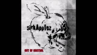 Sickapplez - Out Of Control Full Album - 2013