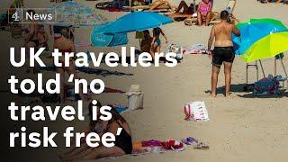 British holidaymakers warned ‘no travel is risk free’ after government imposes Spain quarantine