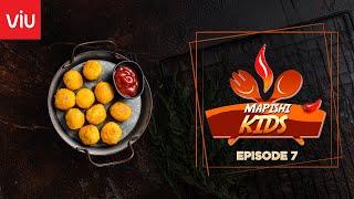 MAPISHI KIDS EPISODE 7 POTATO NUGGETS