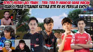 REAKSI STREAMER BTR RV VS PJEV - ROBOT LAGI ON FIRE TIBA DI MANGSA MACAN  DAY 3 PMPL FALL ID