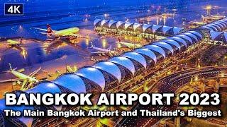 【 4K】Bangkok Airport Full Tour 2023 -  Suvarnabhumi Airport - Largest airports in Thailand