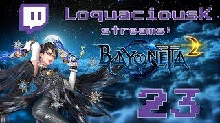 LoquaciousK Streams Bayonetta 2 pt23