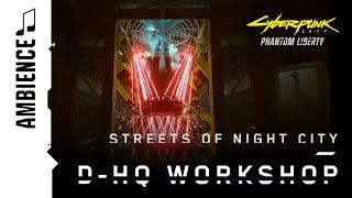 Streets of Night City  D-HQ Workshop  Cyberpunk 2077