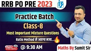 RRB PO Pre 2023  Most important Mixture Questions  Practice Batch Class-8  #rrbpopre
