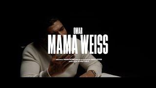 OMAR - MAMA WEISS prod. by COLLEGE