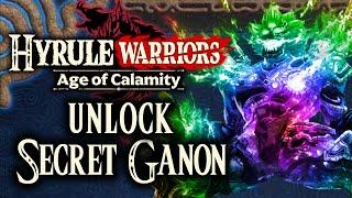 Hyrule Warriors Age of Calamity - Unlock Secret Ganon Gameplay