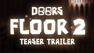 DOORS FLOOR 2 TEASER