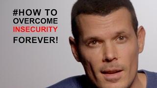 How to overcome insecurity #1 TIP TO GET RID OF INSECURITIES FOREVER