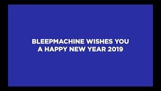  Bleepmachine  Happy New Year 2019 