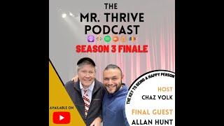 Season 3 Finale - The Key to Being a Happy Person  Allan Hunt Actor and Director