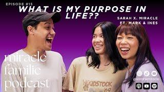 S1E15 What is My Purpose in Life?? #MiracleFamilie #Podcast #AsianFamily #Family