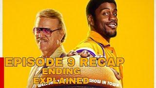 Winning Time The Rise Of The Lakers Dynasty Episode 9 Recap and Ending Explained.