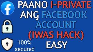 HOW TO COMPLETELY PRIVATE YOUR FACEBOOK ACCOUNT  TAGLISH SUB