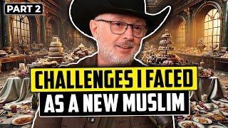 One of the Biggest Challenges I Faced as a New Muslim part 2