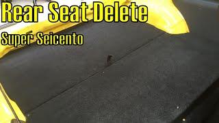 Rear Seat Delete DIY Super Seicento