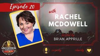 Episode 20 Rachel McDowell - Comedian