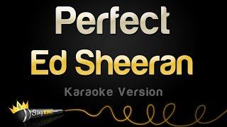 Ed Sheeran - Perfect Karaoke Version
