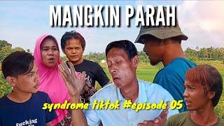 MANGKIN PARAH #Eps. 05  film sunda 