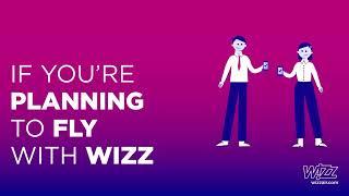 Download the Wizz Air app It has everything you need for flying