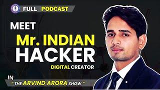 Honest Story Of @MRINDIANHACKER    A Day With Mr. Indian Hacker  Arvind Arora  A2 Motivation 