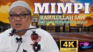 DATO USTAZ HJ SHAMSURI HJ AHMAD  MIMPI RASULULLAH