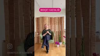 Behçet Hastalığı - Dr. Selda Öktem