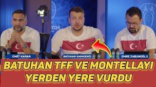 STÜDYODA BATUHAN KARADENİZ ÇILDIRDI  TFF ve Montellaya ağır sözler Türkiye 1-2 Hollanda maçı