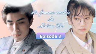 【FRENCH SUB】La femme cachée du Maître Xu EP3  Master Xus Hidden Wife