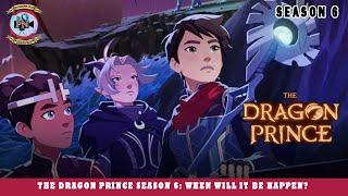The Dragon Prince Season 6 When Will It Be Happen? - Premiere Next