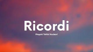 Pinguini Tattici Nucleari - Ricordi TestoLyrics