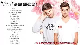 The Chainsmokers Greatest Hits Full Album 2024 - The Chainsmokers Best Songs Playlist 2024