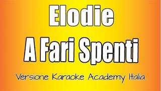 Elodie - A Fari Spenti Versione Karaoke Academy Italia