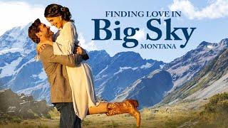 Finding Love in Big Sky Montana 2021  Full Romance Movie  Hedy Nasser  Johnathan Stoddard