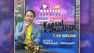 Juzuk 3 Kapsul Ramadhan Nasyeed Express