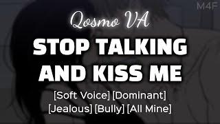 Dominant Bully Gets Jealous.. M4F Soft Voice Boyfriend ASMR Audio Roleplay