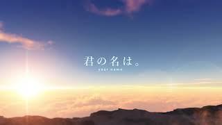 Kimi no Na wa Your Name Full Soundtrack