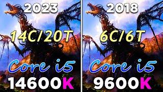 Core i5 14600K 2023 vs Core i5 9600K 2018  5 Year Difference CPU  PC Gameplay Benchmark Tested