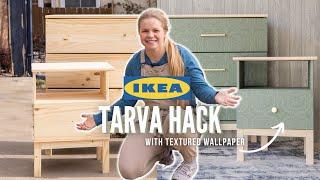 DIY IKEA HACK  Tarva Dresser Makeover + How to Use Textured Wallpaper on Furniture