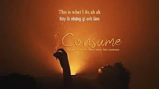 Vietsub  Consume - Chase Atlantic ft. Goon Des Garcons  Nhạc Hot TikTok  Lyrics Video