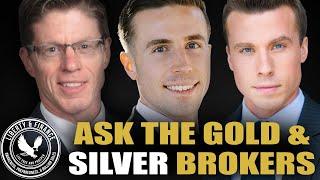 Ask The Gold & Silver Brokers