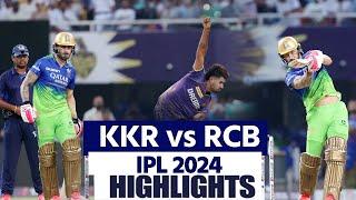 KKR vs RCB IPL Highlights 2024 Kolkata Knight Riders vs Royal Challengers Bengaluru IPL Highlights