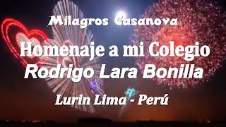 MILAGROS CASANOVA  A MI COLEGIO RODRIGO LARA BONILLA