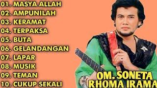 KUMPULAN LAGU RHOMA IRAMA  FULL ALBUM  MASYA ALLAH - AMPUNILAH - KERAMAT