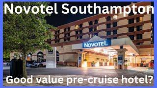 Novotel Southampton - a good value pre-cruise hotel