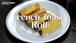 French Toast Roll  ASMR Cooking  HerCook